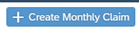 Screenshot of Create Monthly Claim button 