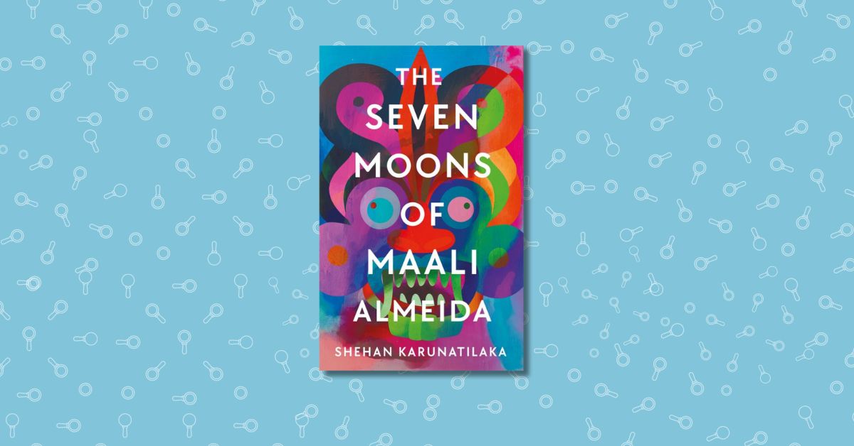 The Seven Moons of Maali Almeida by Shehan Karunatilaka
